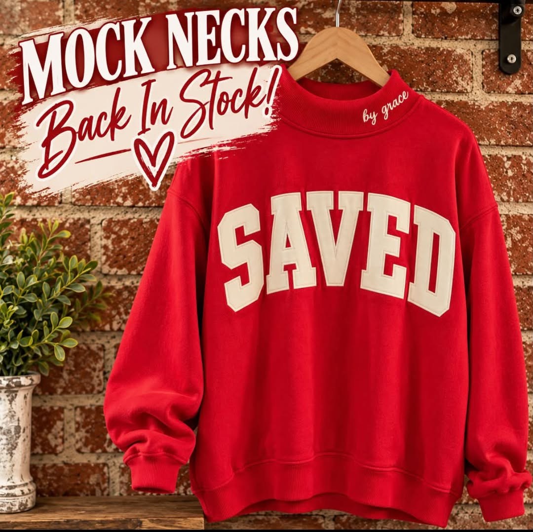 Red "Saved" mock neck sweatshirt.